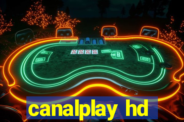 canalplay hd