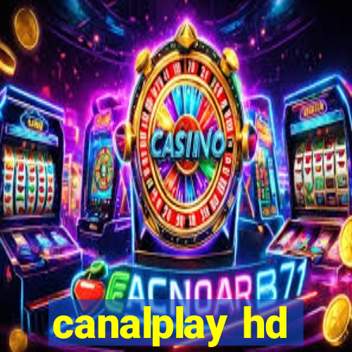 canalplay hd