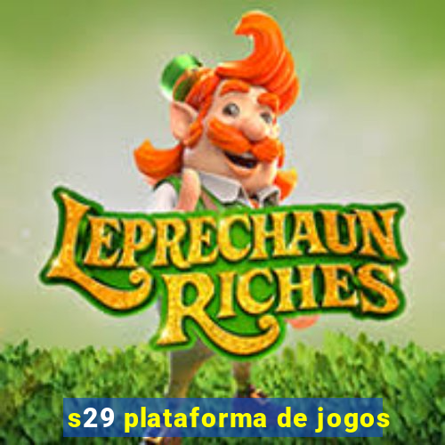 s29 plataforma de jogos