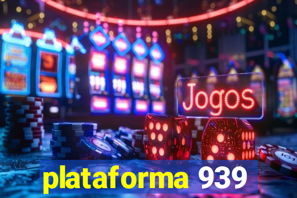 plataforma 939