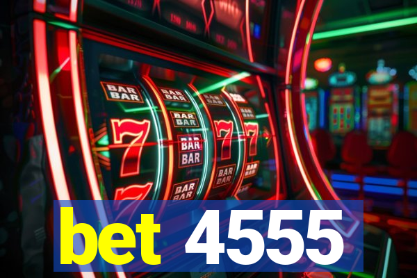 bet 4555