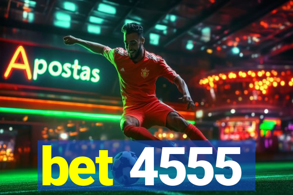 bet 4555