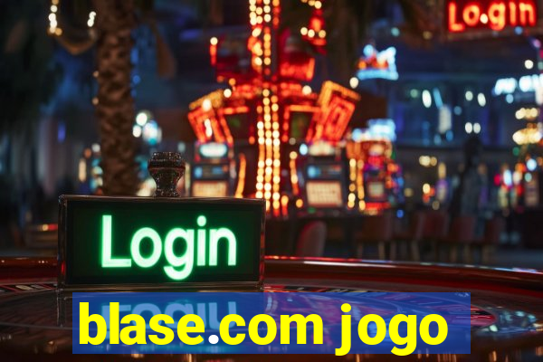 blase.com jogo