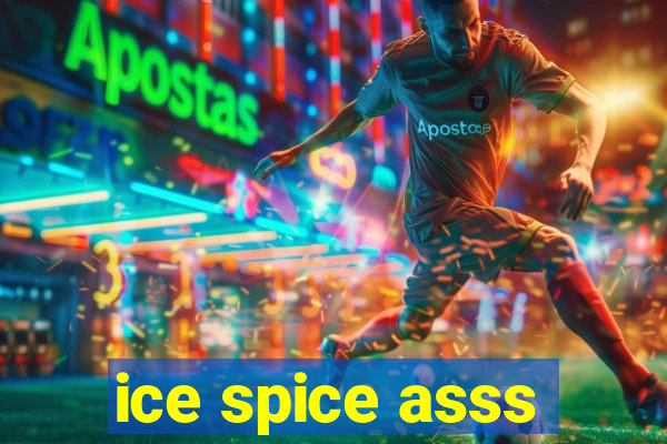 ice spice asss