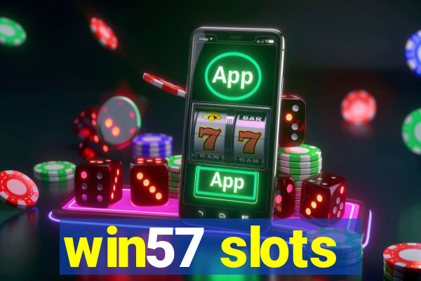 win57 slots