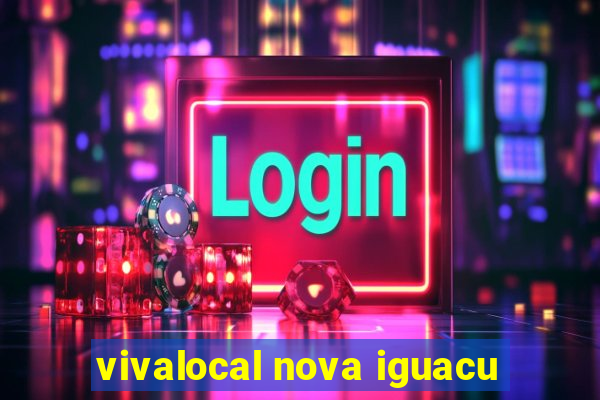 vivalocal nova iguacu