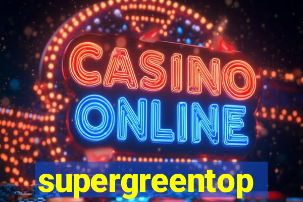 supergreentop