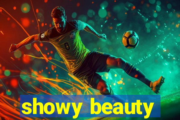 showy beauty