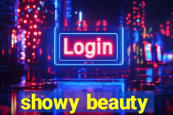 showy beauty