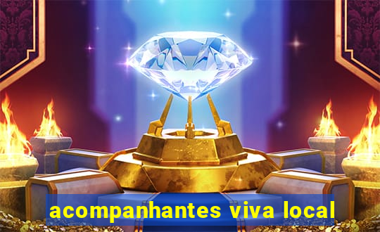 acompanhantes viva local