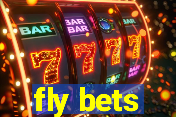 fly bets