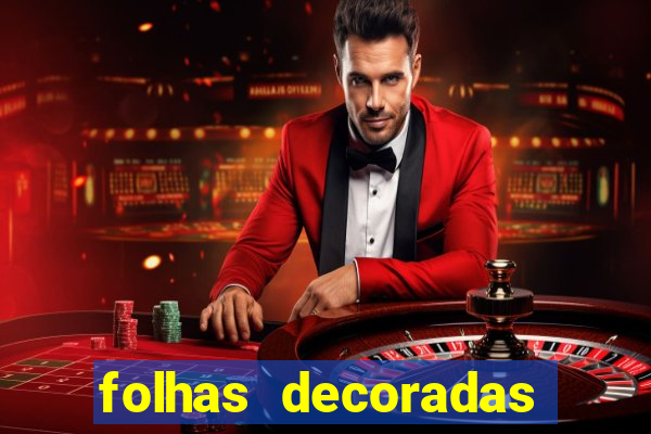 folhas decoradas para imprimir