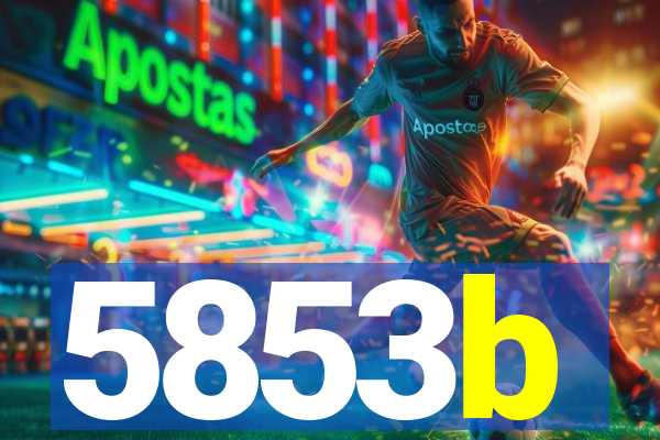 5853b