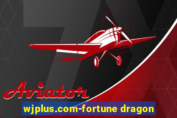 wjplus.com-fortune dragon