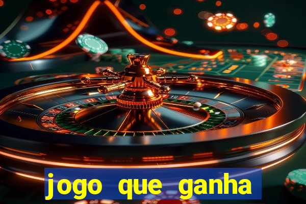 jogo que ganha dinheiro na internet