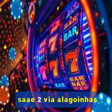 saae 2 via alagoinhas