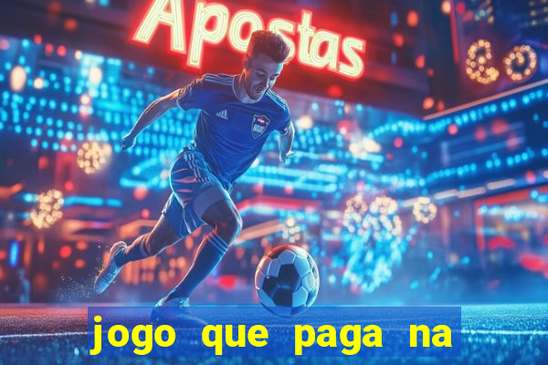 jogo que paga na hora via pix
