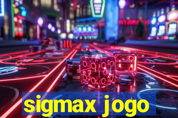 sigmax jogo