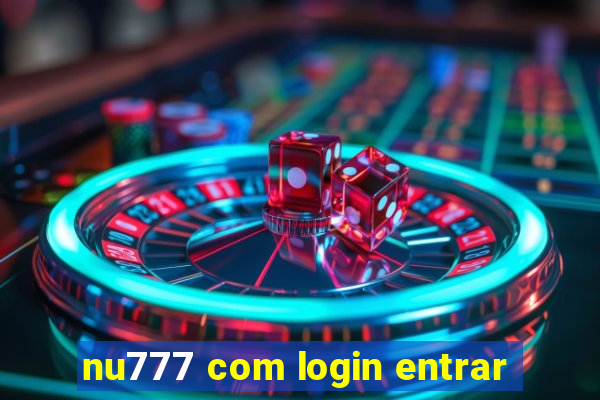 nu777 com login entrar