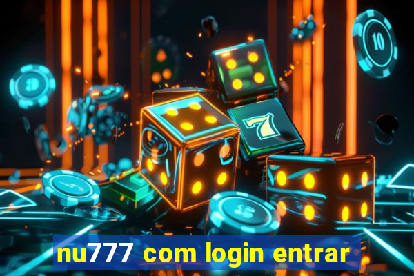 nu777 com login entrar