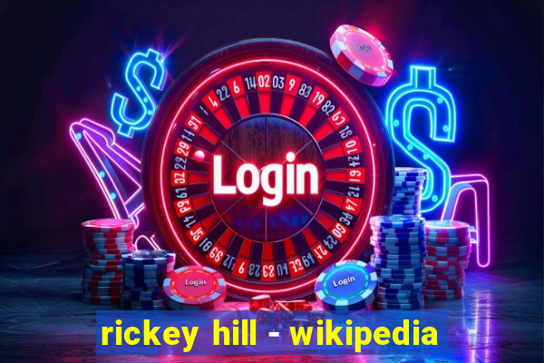 rickey hill - wikipedia