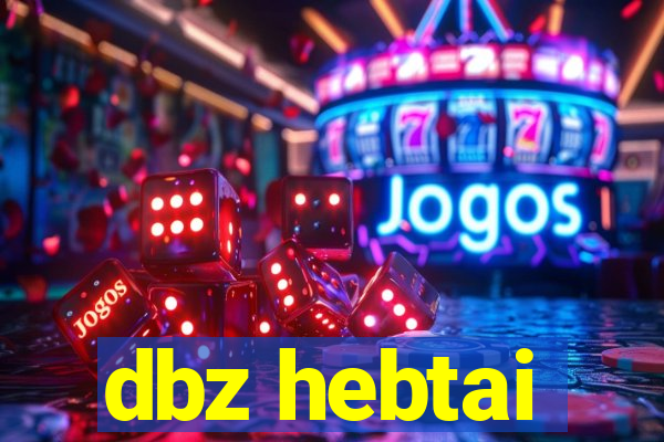 dbz hebtai