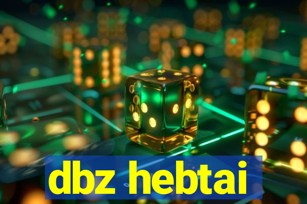dbz hebtai