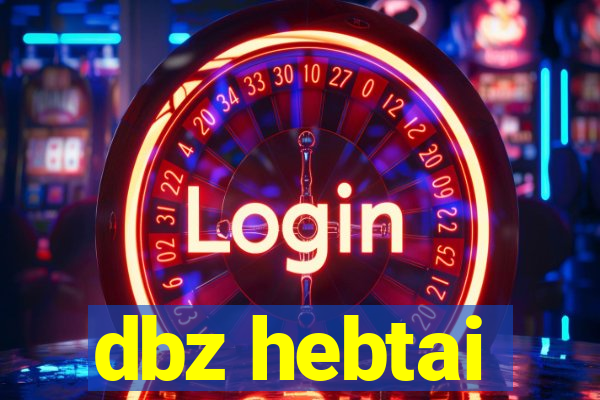 dbz hebtai