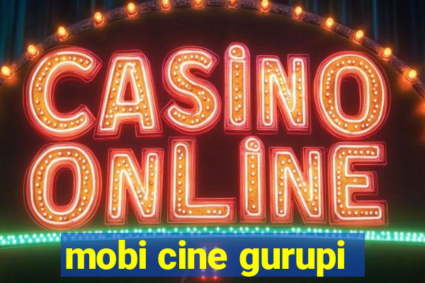 mobi cine gurupi