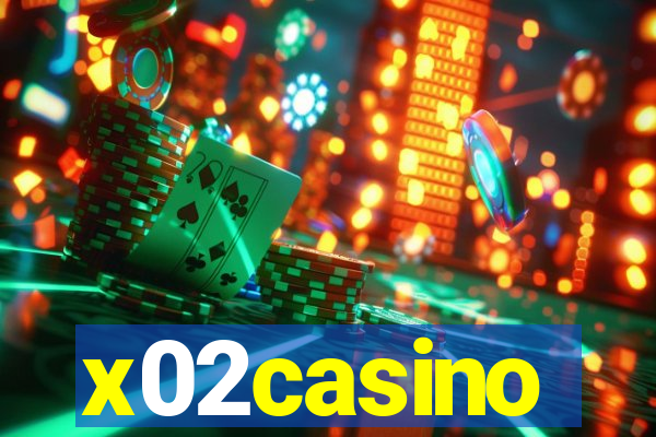 x02casino