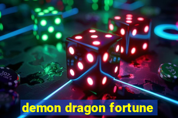 demon dragon fortune