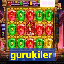 gurukiler