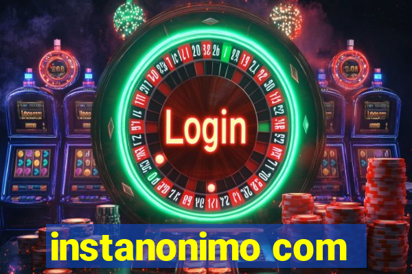 instanonimo com