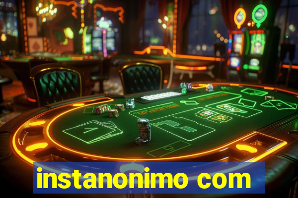 instanonimo com