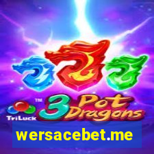 wersacebet.me