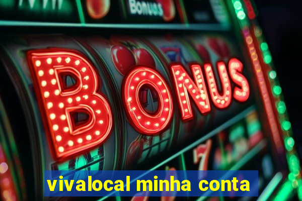 vivalocal minha conta
