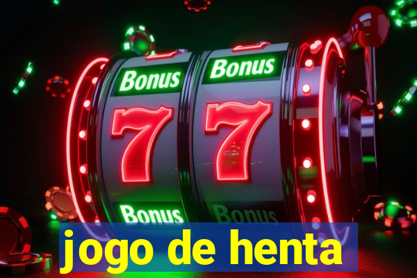 jogo de henta