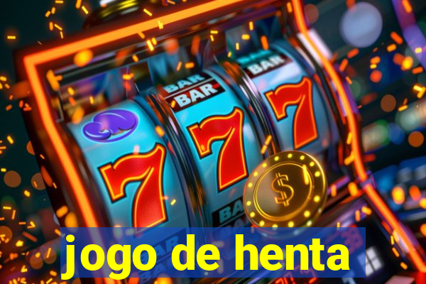 jogo de henta
