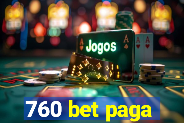 760 bet paga