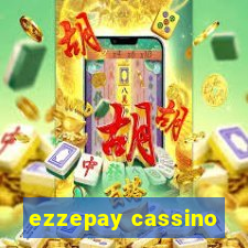 ezzepay cassino