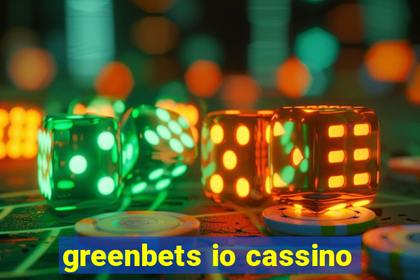 greenbets io cassino