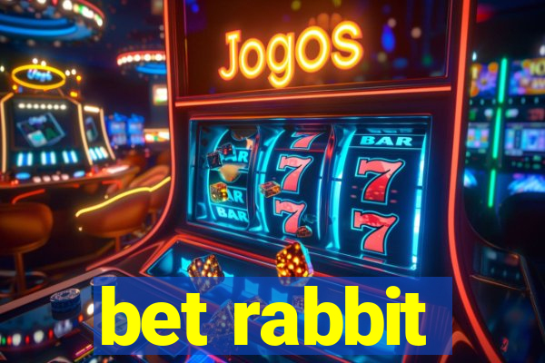 bet rabbit