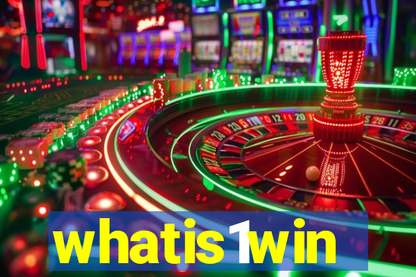 whatis1win