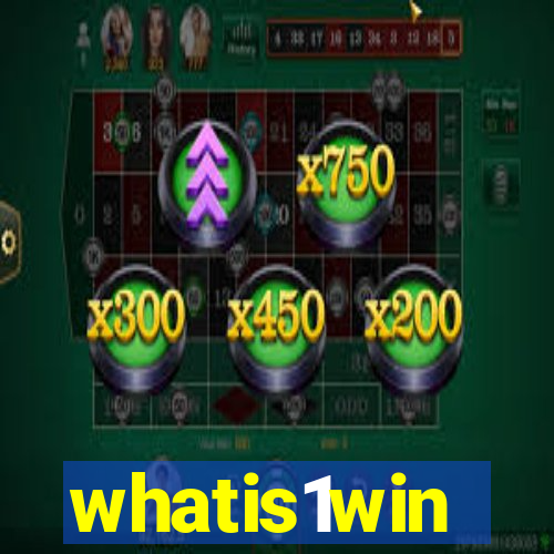 whatis1win