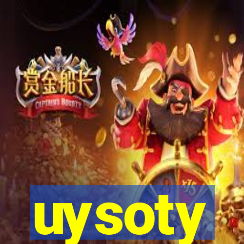 uysoty