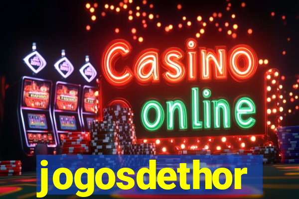 jogosdethor
