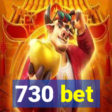 730 bet