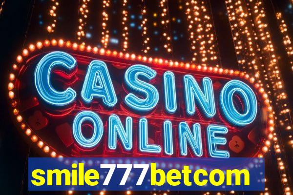 smile777betcom