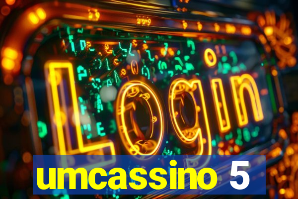 umcassino 5