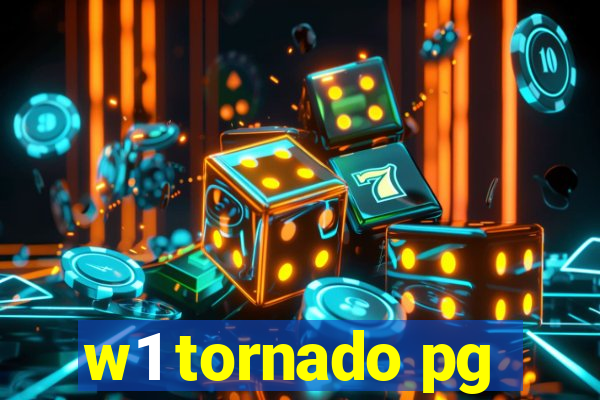 w1 tornado pg